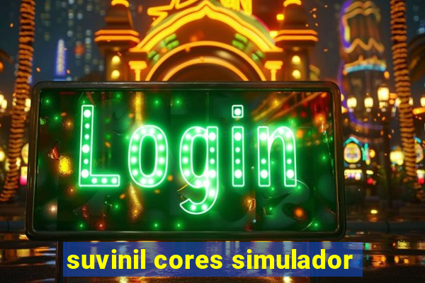 suvinil cores simulador